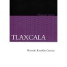 Tlaxcala: historia breve