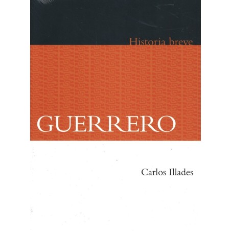 Guerrero. Historia breve