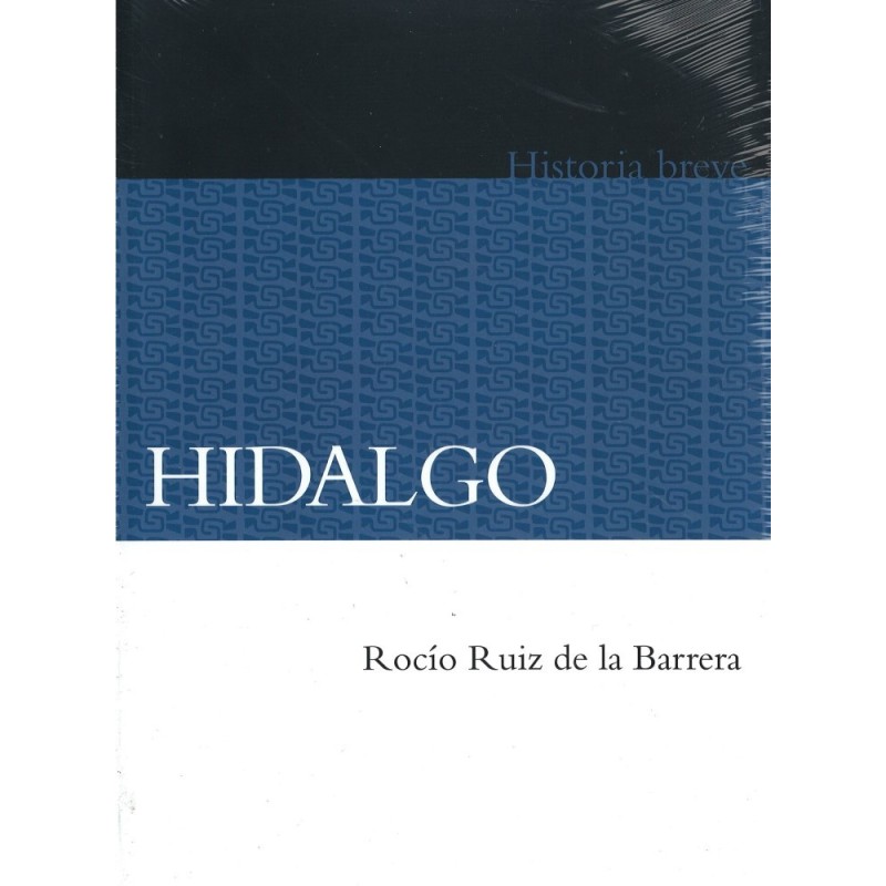 Hidalgo. Historia breve