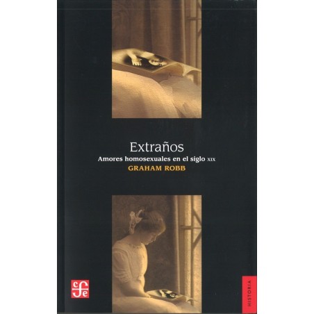 Extraños: amores homosexuales en el siglo XIX