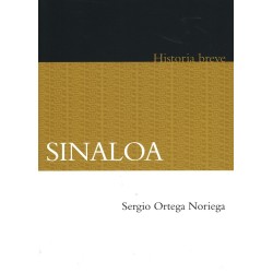 Sinaloa. Historia breve