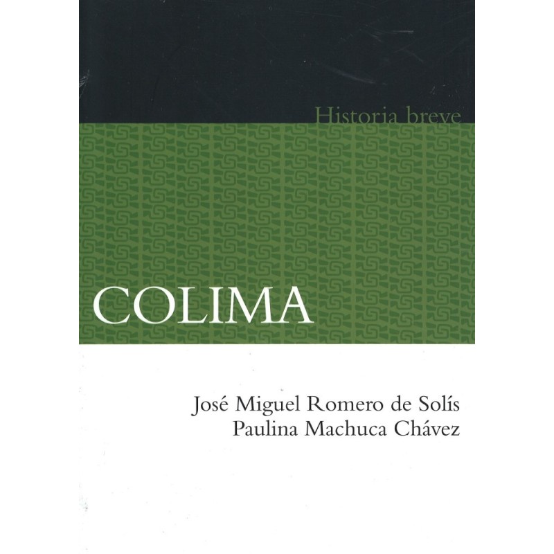 Colima: historia breve