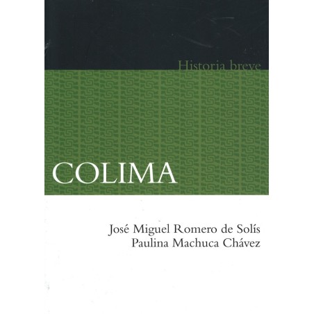 Colima: historia breve