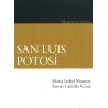 San Luis Potosí: historia breve