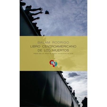 Libro centroamericano de los muertos Premio Bellas Artes de Poesía Aguascalie