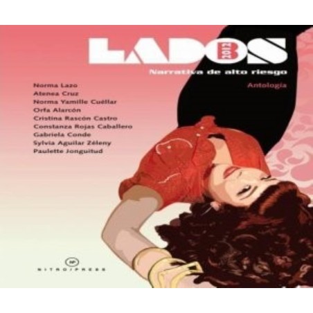 Lados B 2012 Mujeres Narrativa de alto riesgo. Antología