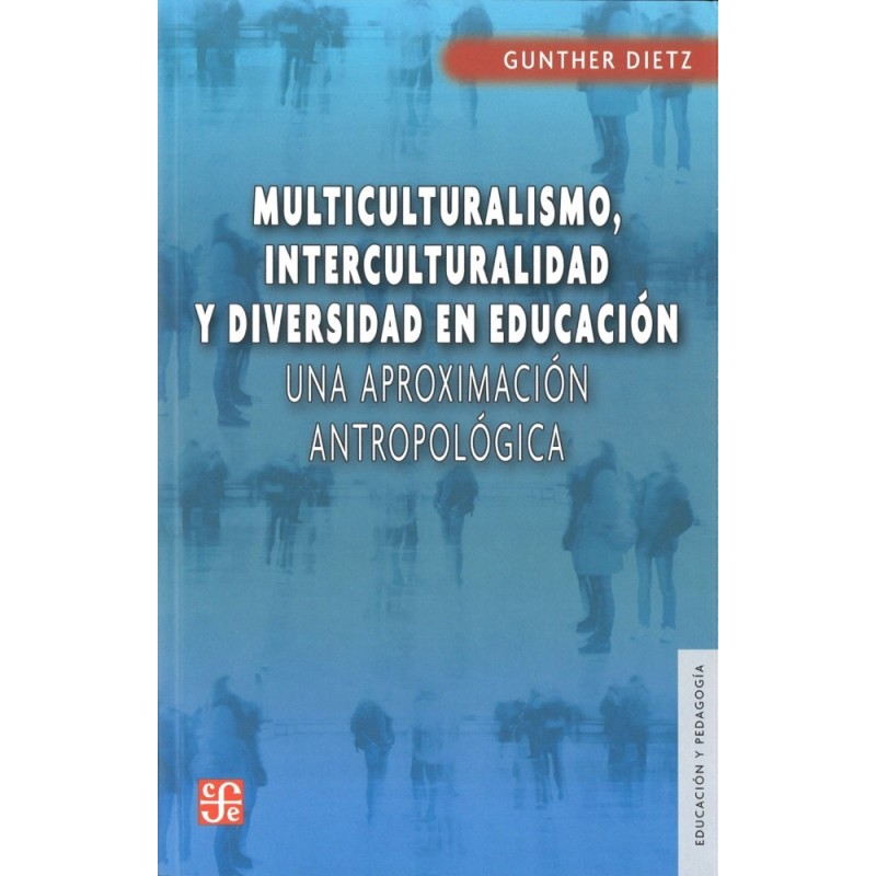 Multiculturalismo, interculturalidad y diversidad en educación