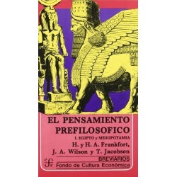 El pensamiento prefilosófico. I. Egipto y Mesopotamia
