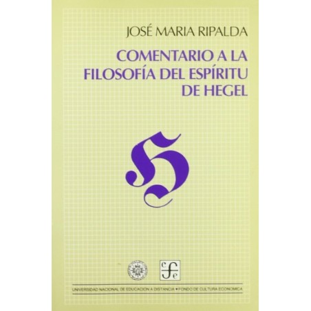 Comentario a la filosofía del espíritu de Hegel.