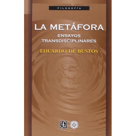 La metáfora: ensayos transdisciplinares