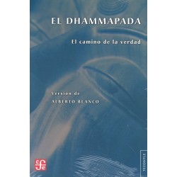 El Dhammapada: el camino de la verdad