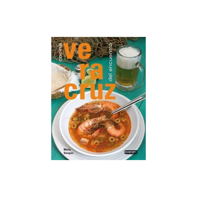 Veracruz. Cocina del encuentro