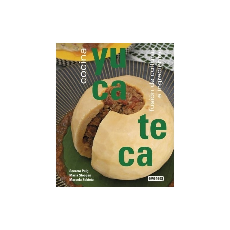 Cocina Yucateca. Fusión de culturas e ingredientes