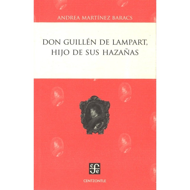 Don Guillén de Lampart, hijo de sus hazañas