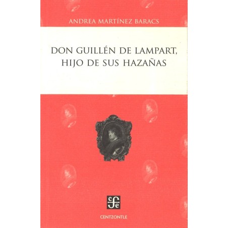Don Guillén de Lampart, hijo de sus hazañas