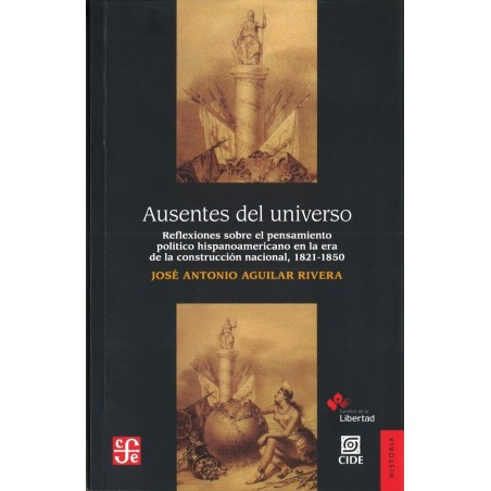 Ausentes del universo: reflexiones sobre el pensamiento político hispanoamericano