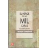 El héroe de las mil caras. Psicoanálisis del mito.