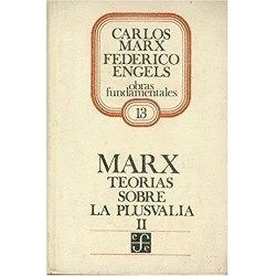 Teorías sobre la plusvalía II. Tomo IV de El Capital.