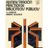 Administración práctica de bibliotecas públicas.
