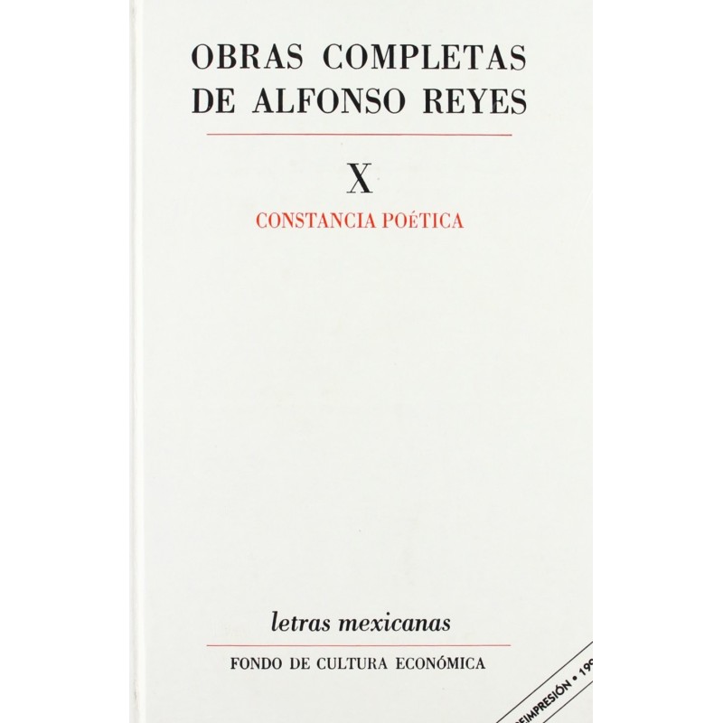 Obras completas de Alfonso Reyes X. Constancia poética