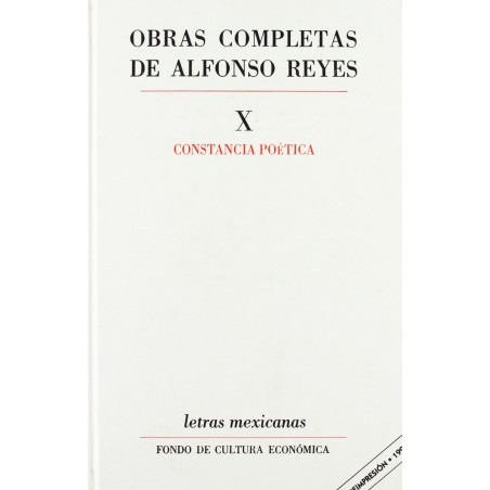 Obras completas de Alfonso Reyes X. Constancia poética