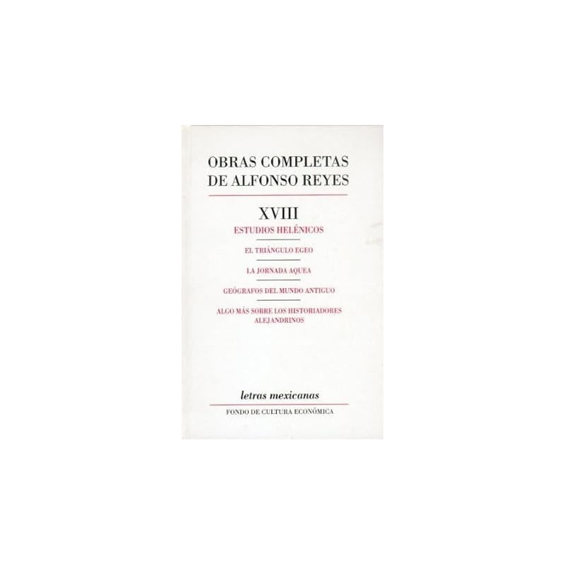 Obras completas de Alfonso Reyes XVIII Estudios helénicos.