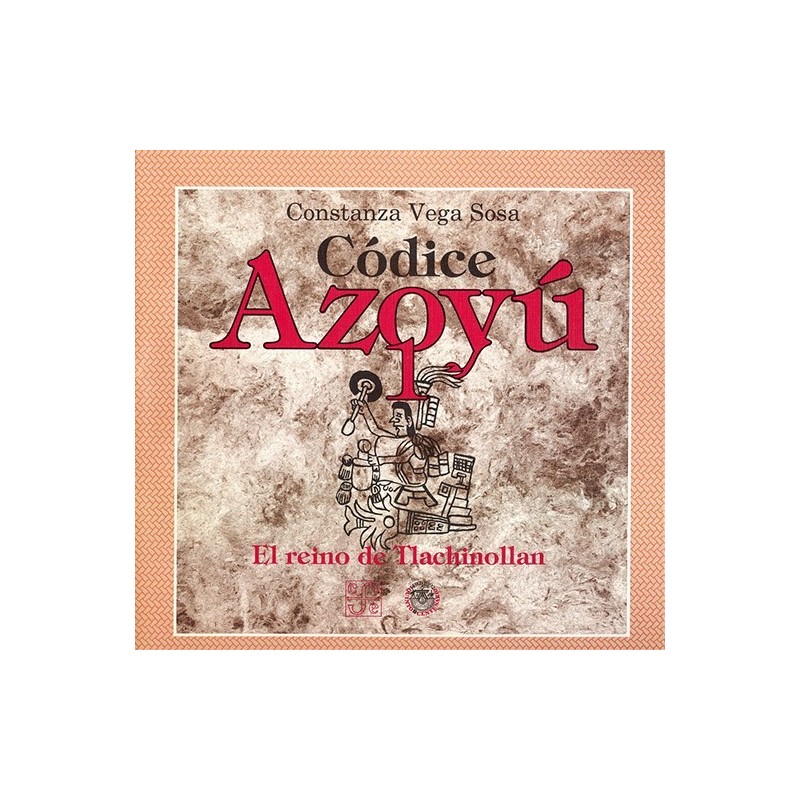 Códice Azoyu I. El Reino de Tlachinollan.