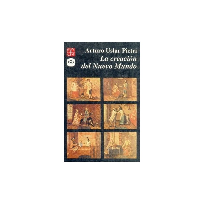 La creación del Nuevo Mundo.