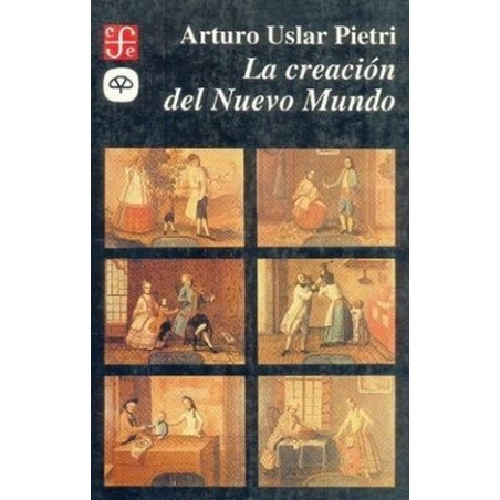 La creación del Nuevo Mundo.