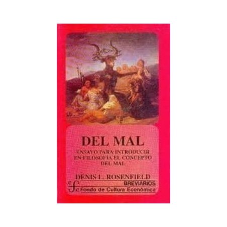 Del mal. Ensayo para introducir en filosofía el concepto del mal.