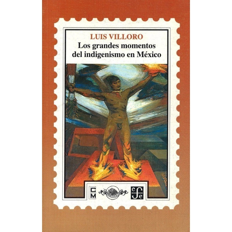 Los grandes momentos del indigenismo en México