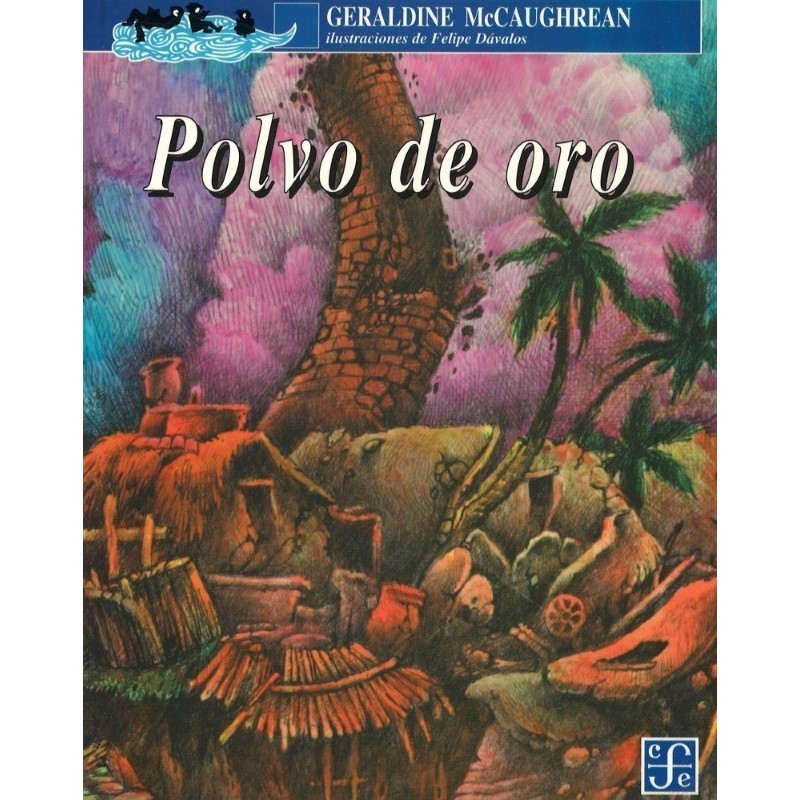 Polvo de oro. Ils. Felipe Dávalos