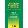 Atravesando la burocracia. Una nueva perspectiva de la Administración Pública
