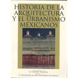 Historia de la arquitectura y el urbanismo mexicanos.Vol.II.Tomo I.