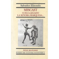 Miscast o ha llegado la señora marquesa.