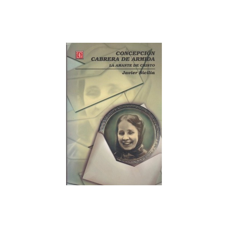 Concepción Cabrera de Armida: la amante de Cristo