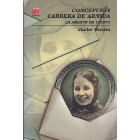 Concepción Cabrera de Armida: la amante de Cristo