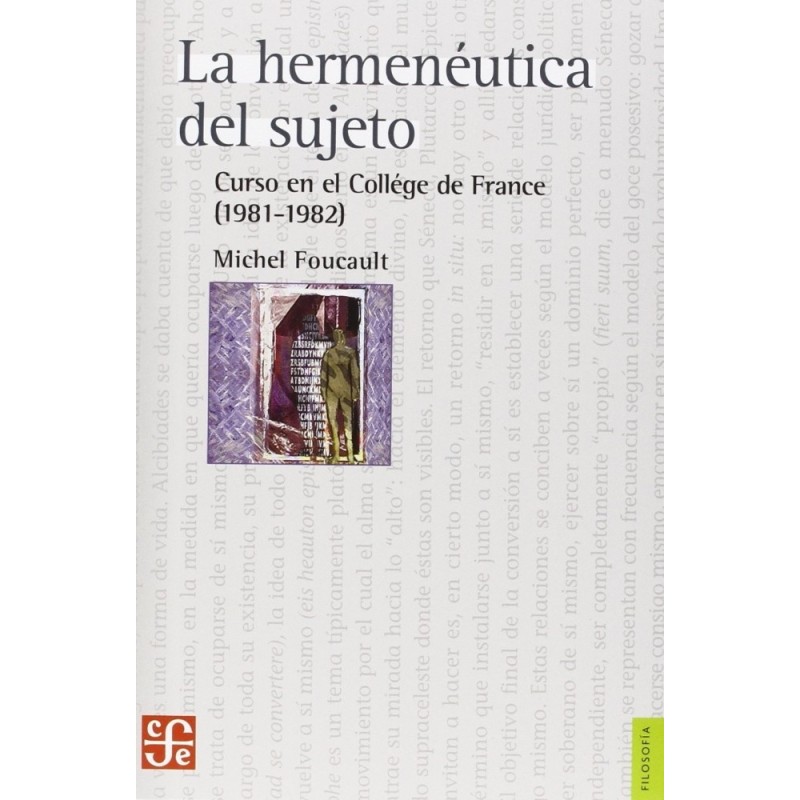 La hermenéutica del sujeto: Curso en el Collége de France, 1981-1982