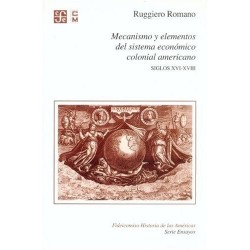 Mecanismo y elementos del sistema económico colonial americano S.XVI-XVIII