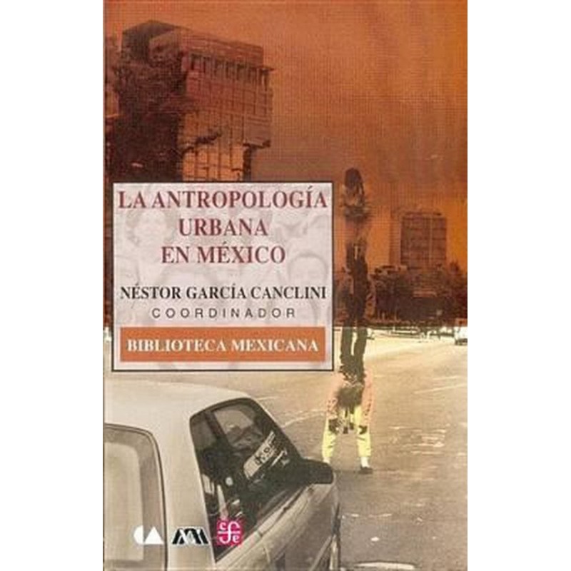 La antropología urbana en México.