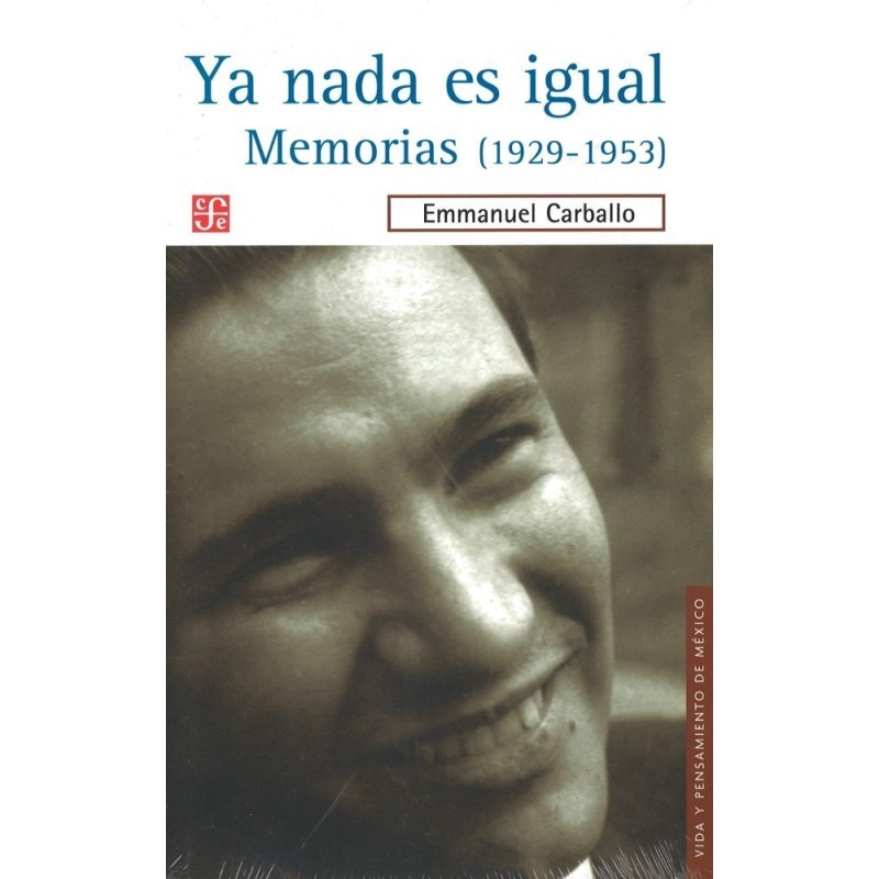 Ya nada es igual: memorias (1929-1953)