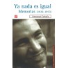 Ya nada es igual: memorias (1929-1953)