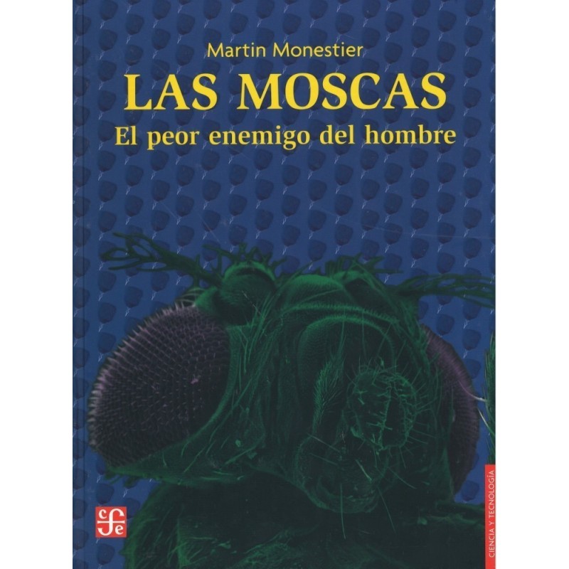 Las moscas. El peor enemigo del hombre