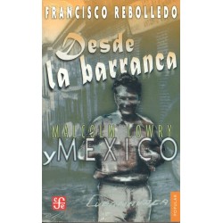 Desde la barranca: Malcolm Lowry y México