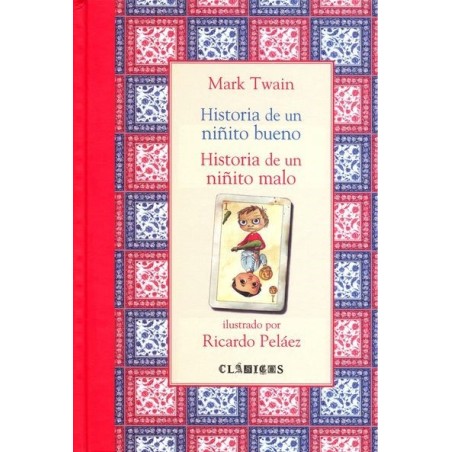 Historia de un niñito bueno, historia de un niñito malo.