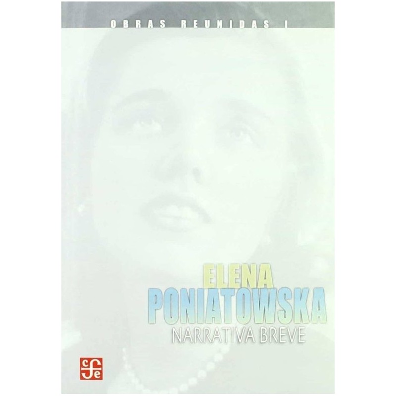 Obras reunidas I: Narrativa breve