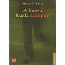 íA huevo, Kuala Lumpur!