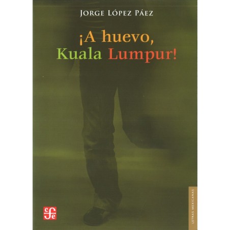 íA huevo, Kuala Lumpur!