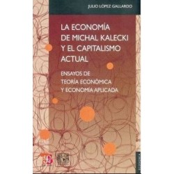 La economía de Michal Kalecki y el capitalismo actual.