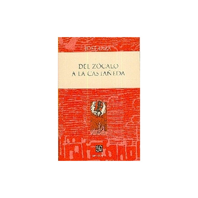 Del Zócalo a La Castañeda.